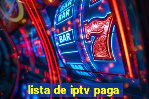 lista de iptv paga